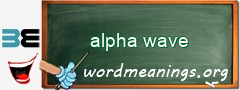 WordMeaning blackboard for alpha wave